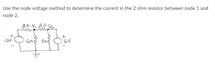 Solved 1) Use the node voltage method to determine the | Chegg.com