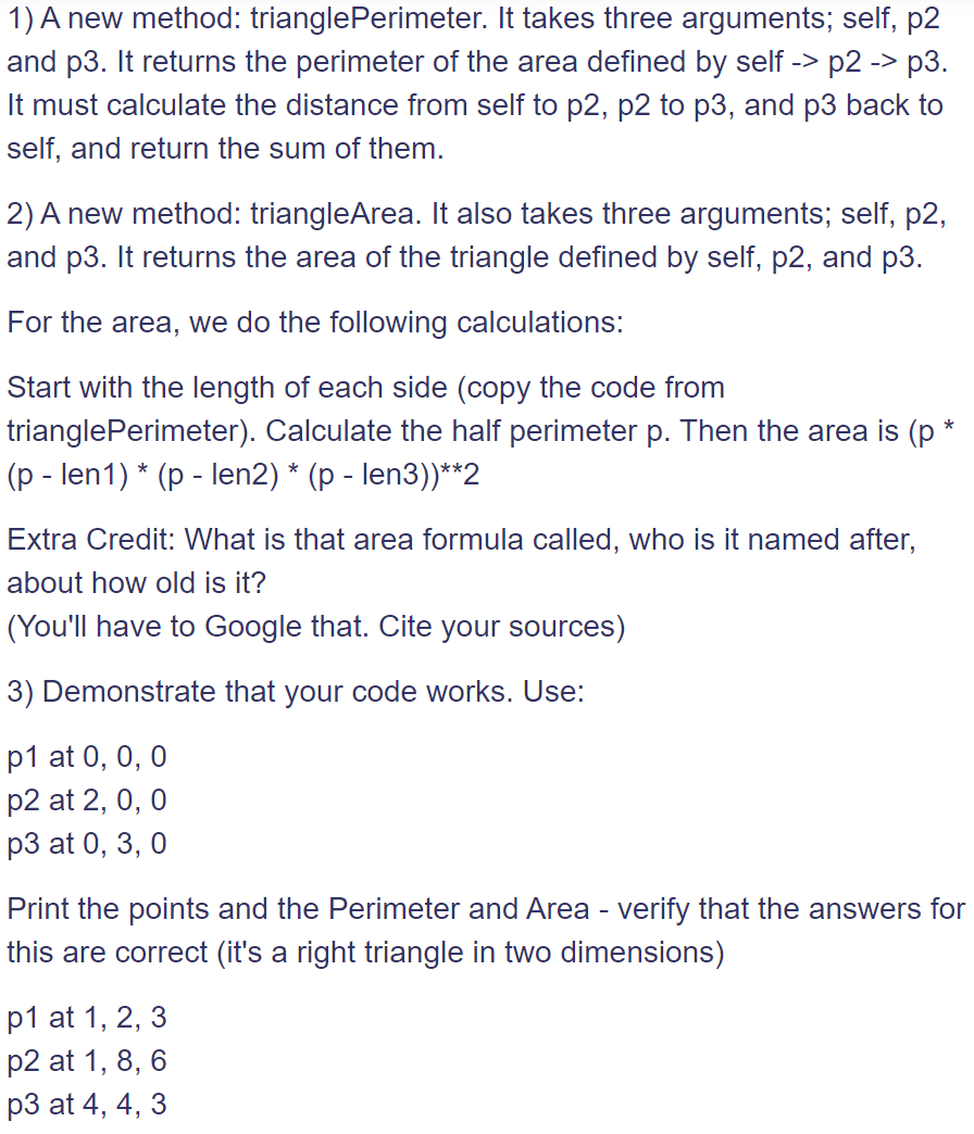 Solved 1) A new method: trianglePerimeter. It takes three | Chegg.com