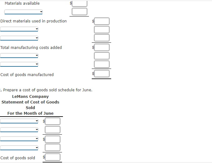 . Prepare a cost of goods sold schedule for June.