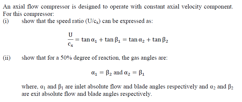 Solved An axial flow compressor is designed to operate with | Chegg.com