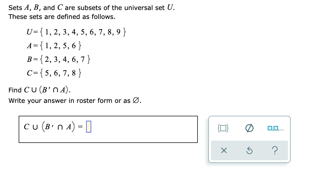 Solved Sets A, B, and C are subsets of the universal set U 