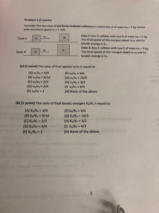 Solved Problem 3 (2 points) Consider the two case of | Chegg.com