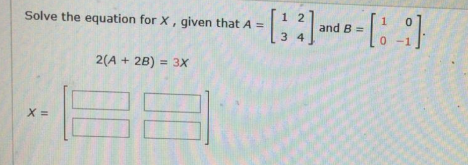 Solved Solve the equation for X, given that A = --C: :lando | Chegg.com