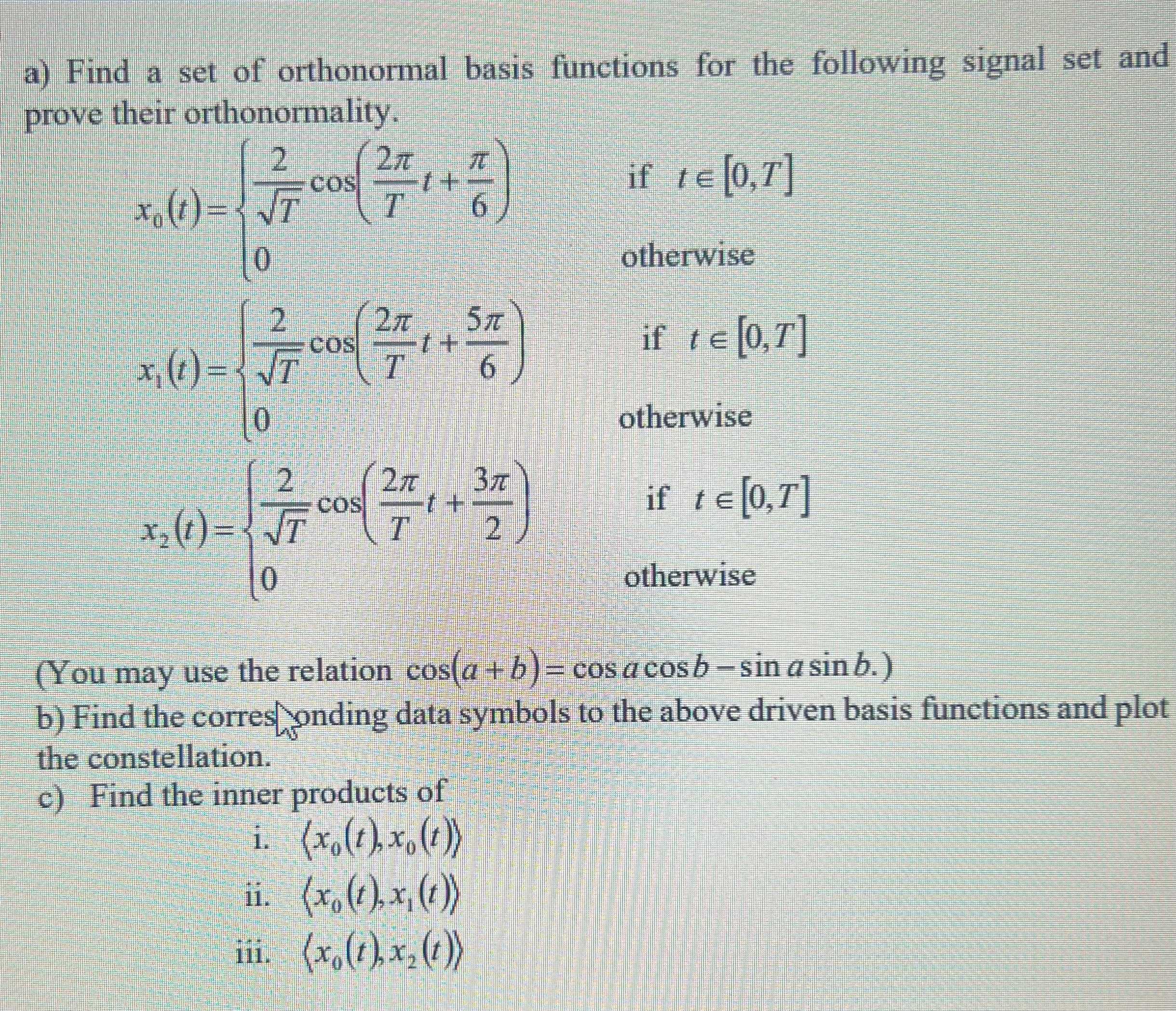 Solved a) Find a set of orthonormal basis functions for the