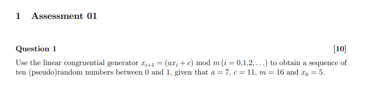 Solved Question 1 [10] Use The Linear Congruential Generator | Chegg.com