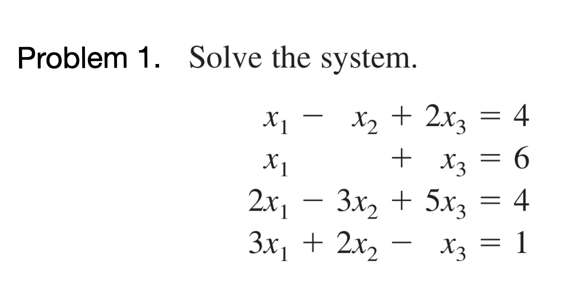 Solved Problem 1. Solve The System. | Chegg.com