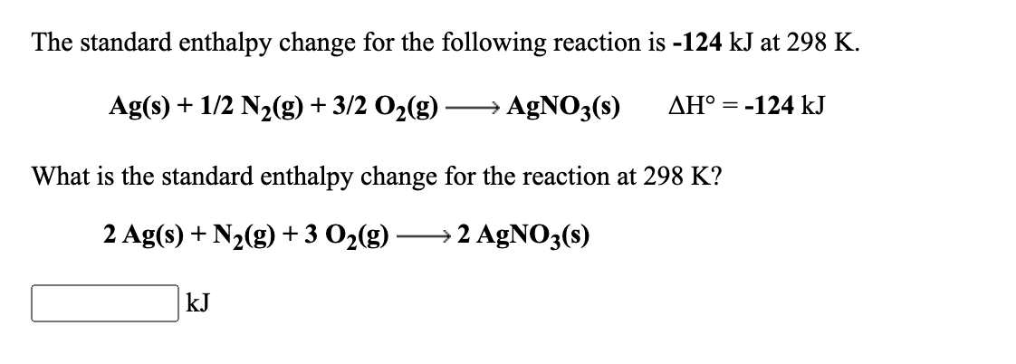 Solved The standard enthalpy change for the following | Chegg.com