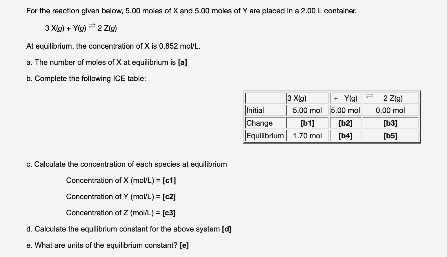 For The Reaction Given Below 5 00 Moles Of X And Chegg Com