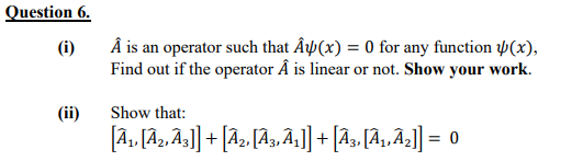 Question 6 I A Is An Operator Such That A X 0 Chegg Com