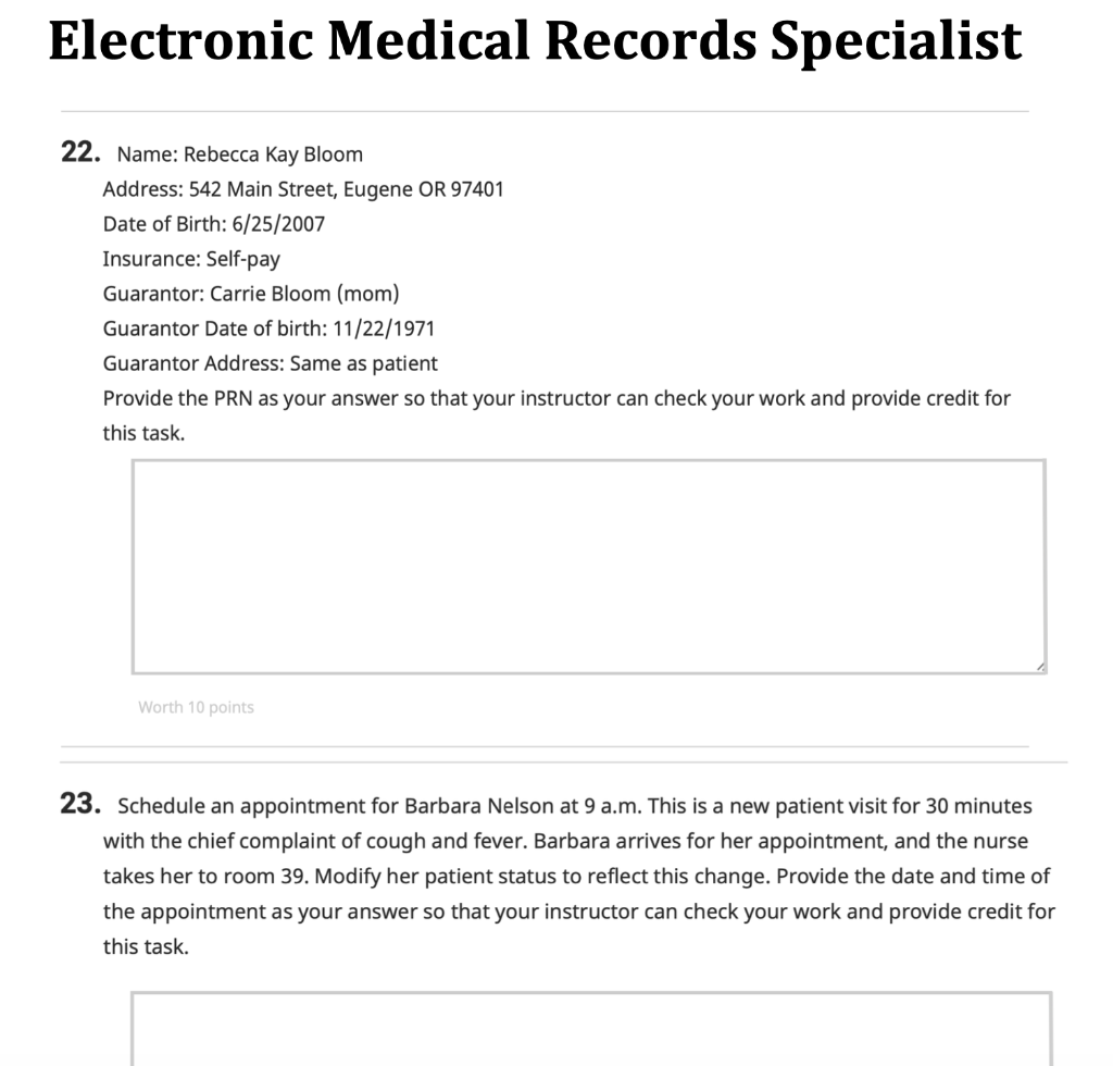 Electronic Medical Records Specialist 22. Name: Rebecca Kay Bloom Address: 542 Main Street, Eugene OR 97401 Date of Birth: 6/