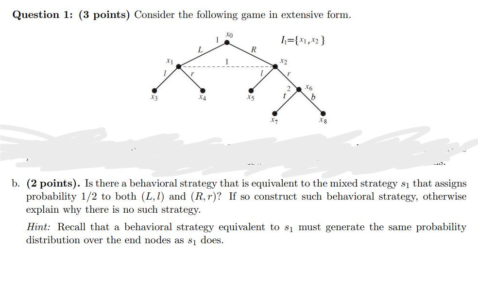 Solved Question 1: (3 points) Consider the following game in | Chegg.com