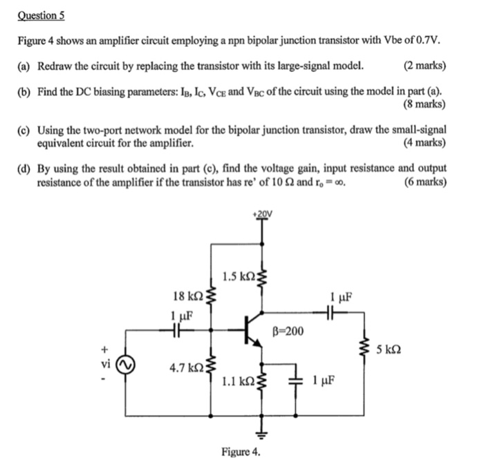 Question 5 Figure 4 shows an amplifier circuit | Chegg.com