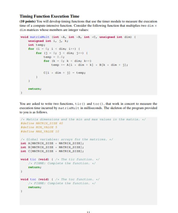 Timing Function Execution Time (10 points) You will