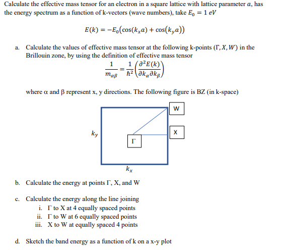 solved-calculate-the-effective-mass-tensor-for-an-electron-chegg