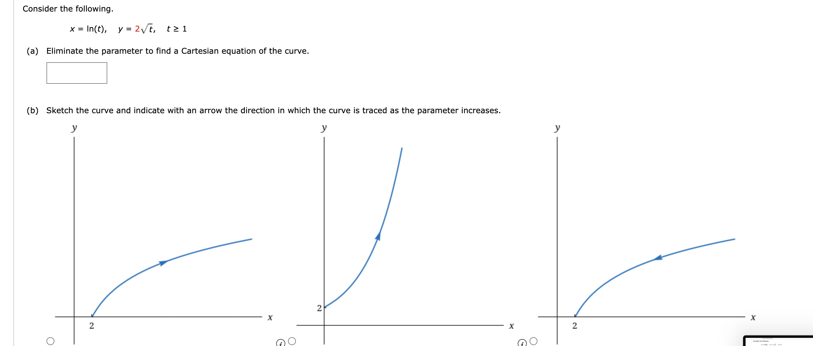 Solved Consider the following. x=ln(t),y=2t,t≥1 (a) | Chegg.com