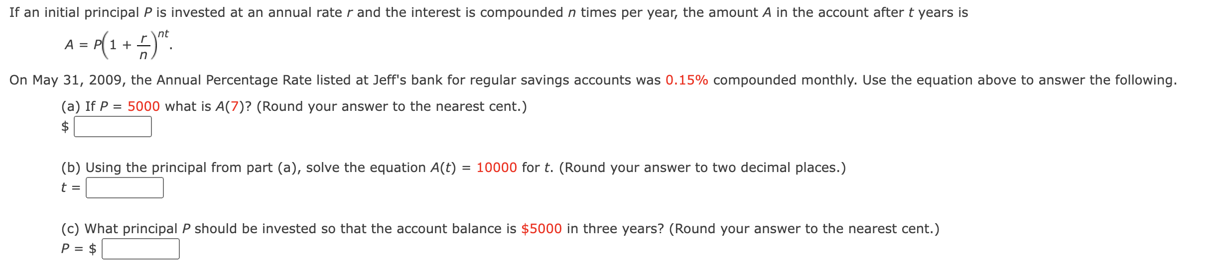 Solved If an initial principal P ﻿is invested at an annual | Chegg.com