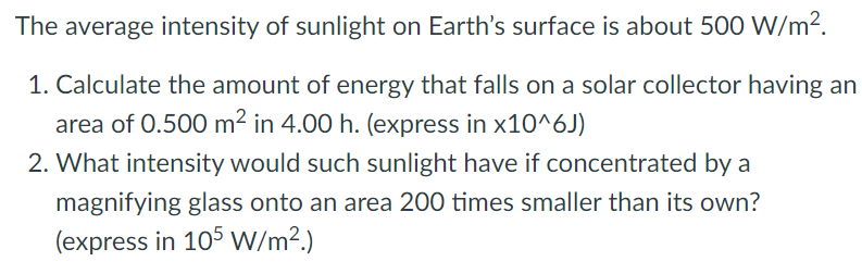 Solved The average intensity of sunlight on Earth's surface | Chegg.com