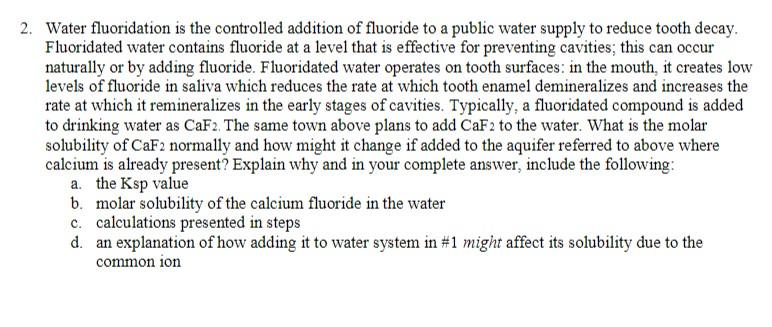 Solved Water fluoridation is the controlled addition of | Chegg.com