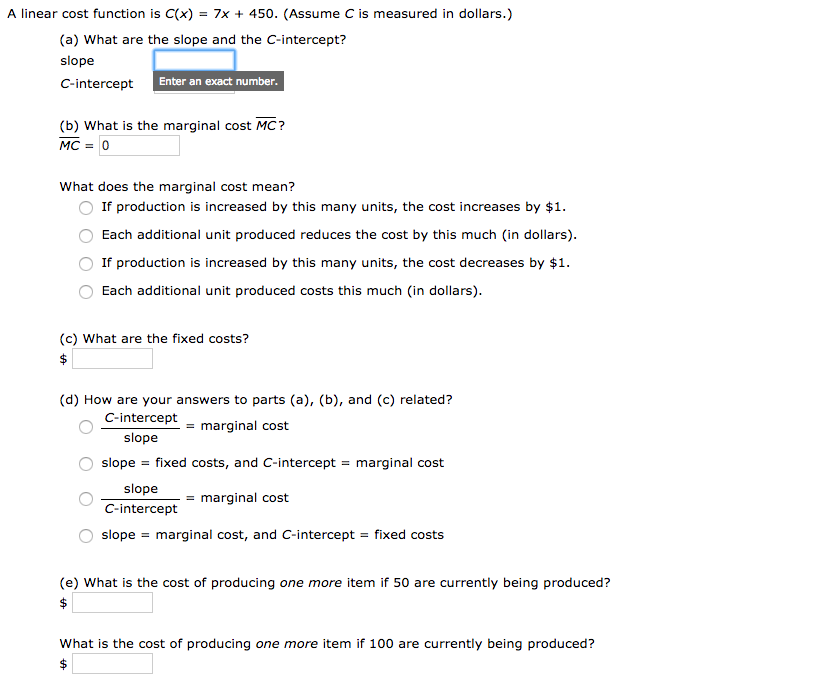 Solved A linear cost function is c(x) = 7x + 450. (Assume C | Chegg.com