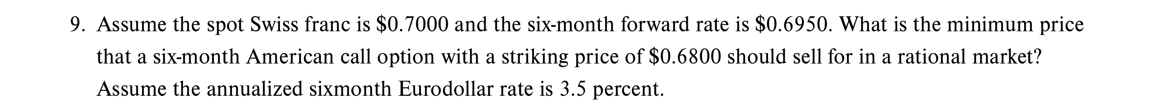 solved-9-assume-the-spot-swiss-franc-is-0-7000-and-the-chegg