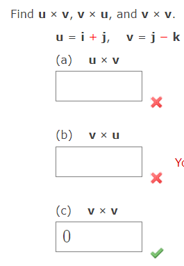 Solved Find U × V, V × U, And V × V. U = I + J, V = J − | Chegg.com