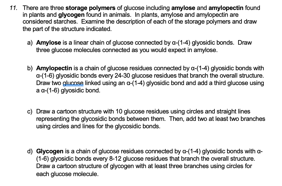 Solved 11. There are three storage polymers of glucose | Chegg.com