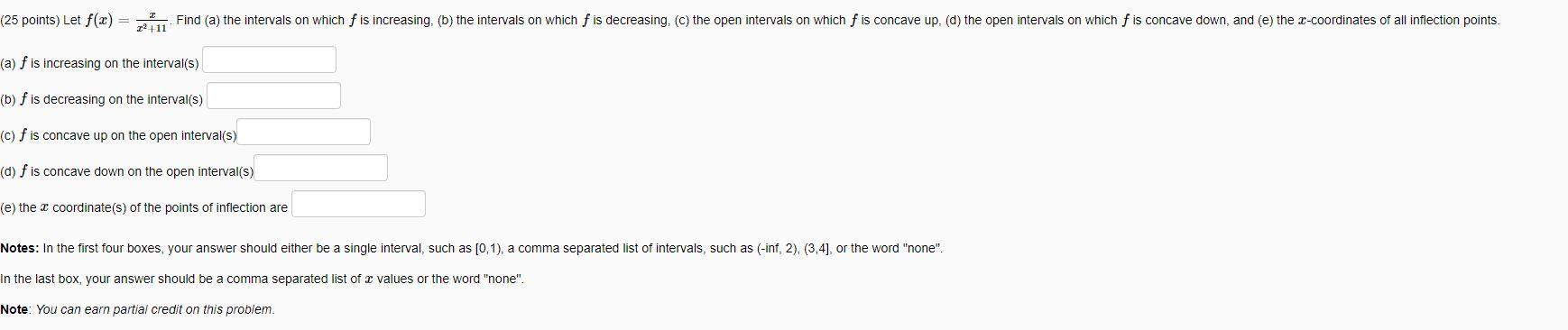 Solved (25 points) Let f(x) = 22:41 Find (a) the intervals | Chegg.com