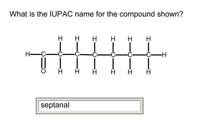 What is the IUPAC name for the compound shown?Η Η Η Η Η Ο Η Η Η Η Η Η sep.....