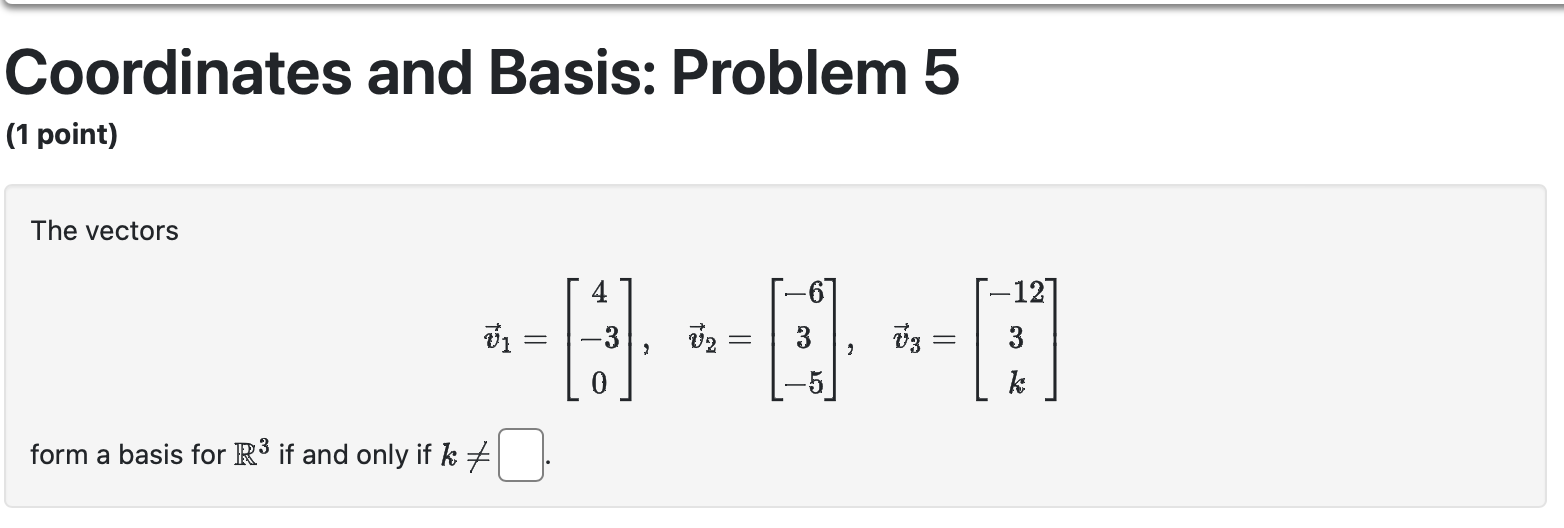 Solved Coordinates and Basis: Problem 5 (1 point) The | Chegg.com