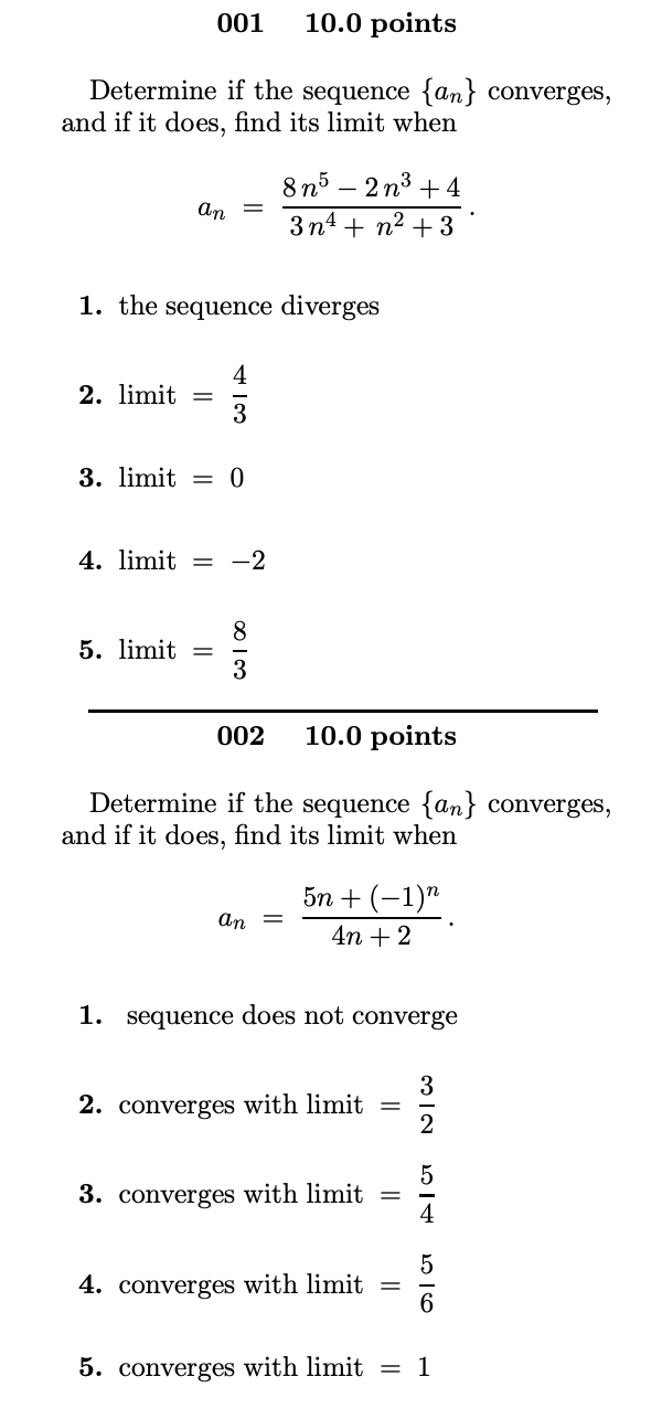 Solved Determine the limit of the sequence. an=e4n/(5n+9)