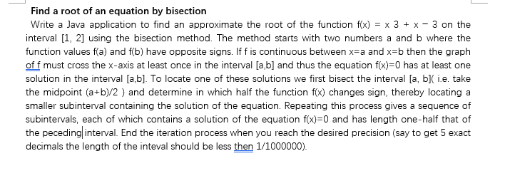 Solved Find a root of an equation by bisection Write a Java | Chegg.com