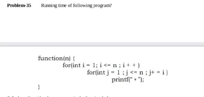 Solved Problem-35 Running Time Of Following Program? | Chegg.com