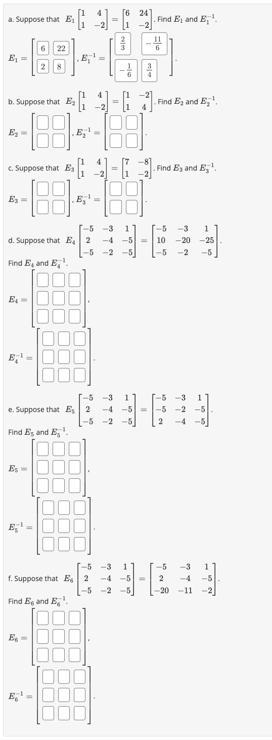 Solved a. Suppose that E1[114−2]=[6124−2]. Find E1 and E1−1. | Chegg.com