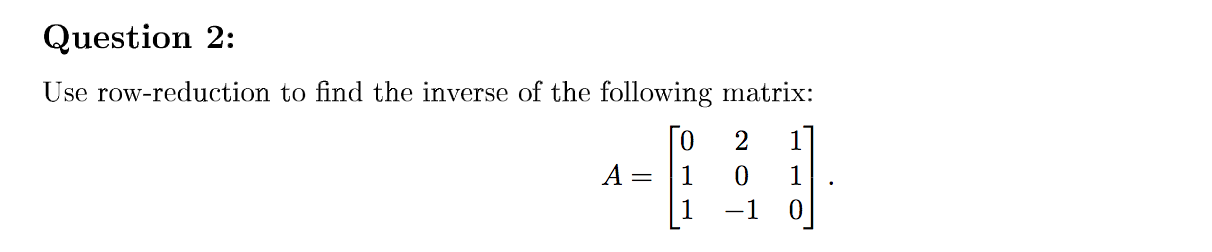 Solved Use row-reduction to find the inverse of the | Chegg.com