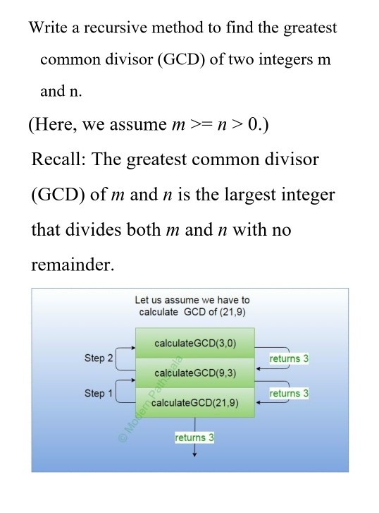 Solved Write a recursive method to find the greatest common | Chegg.com