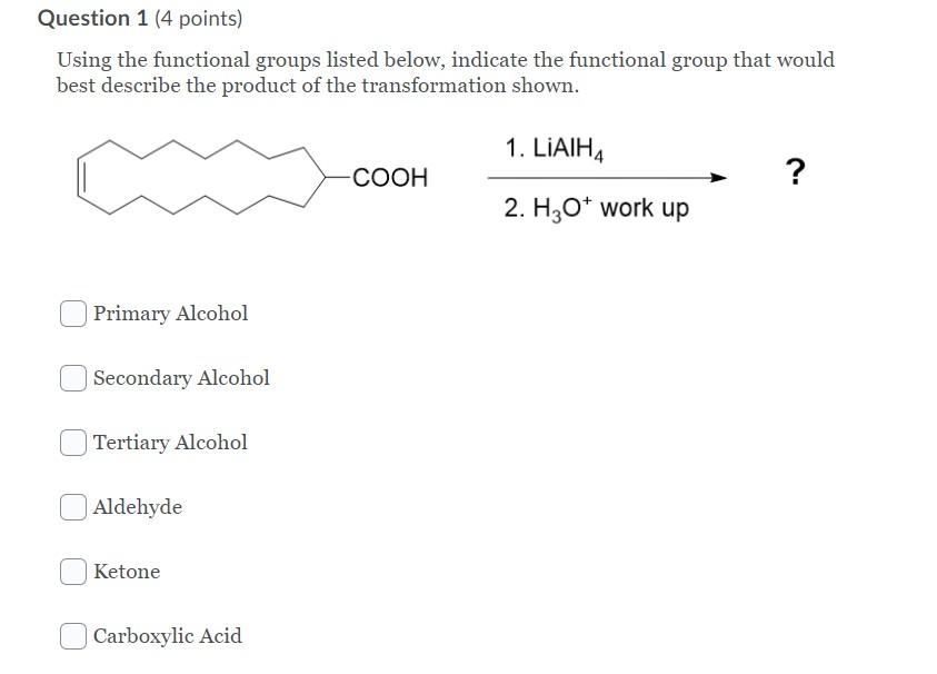 Solved Question 1 (4 points) Using the functional groups | Chegg.com