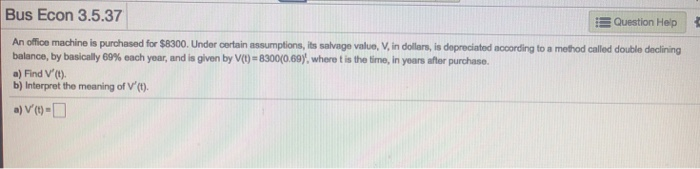 Solved Bus Econ 3.5.37 An office machine is purchased for | Chegg.com