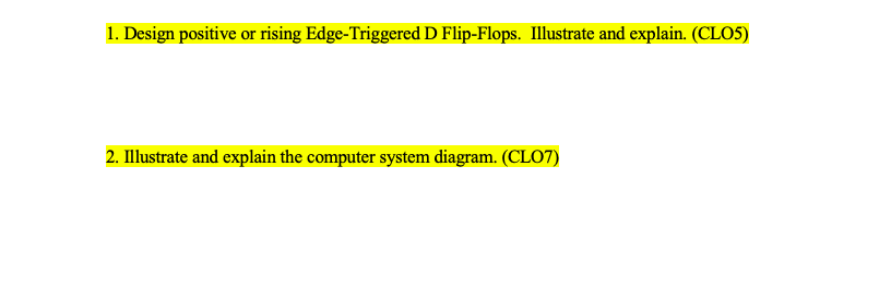 Solved 1. Design positive or rising Edge-Triggered D | Chegg.com