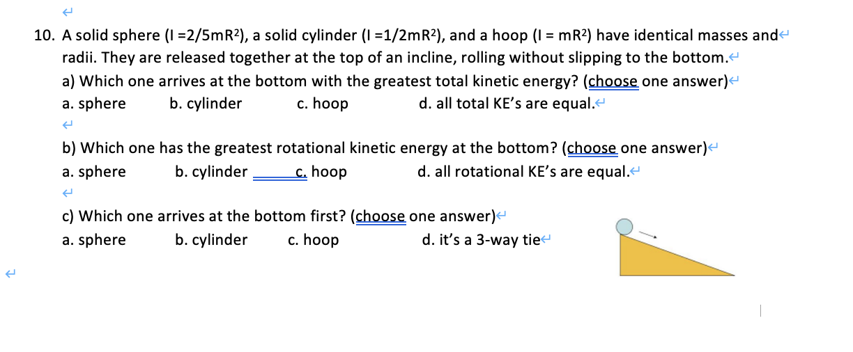 Solved 10. A solid sphere \\( \\left(I=2 / 5 m R^{2}\\right) | Chegg.com