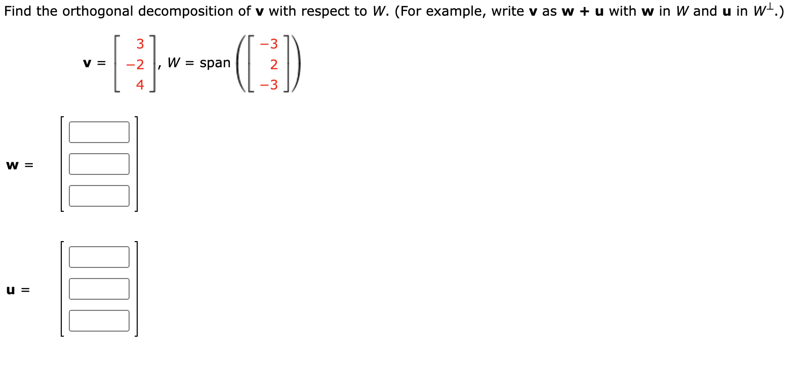 Solved Find the orthogonal decomposition of v ﻿with respect | Chegg.com