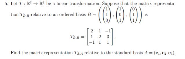 Solved Let T : R 3 → R 3 be a linear transformation. Suppose | Chegg.com