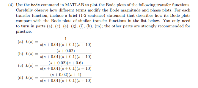 Solved (4) Use the bode command in MATLAB to plot the Bode | Chegg.com