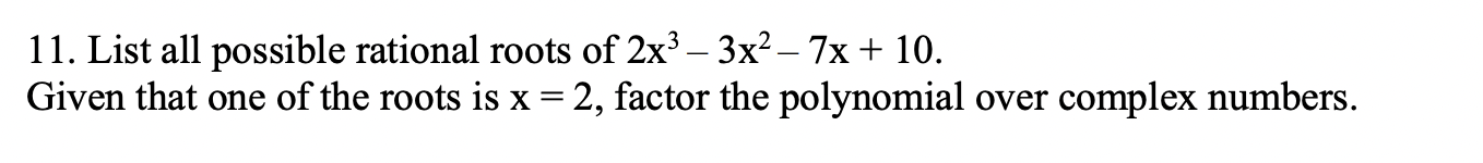 Solved 11. List all possible rational roots of | Chegg.com
