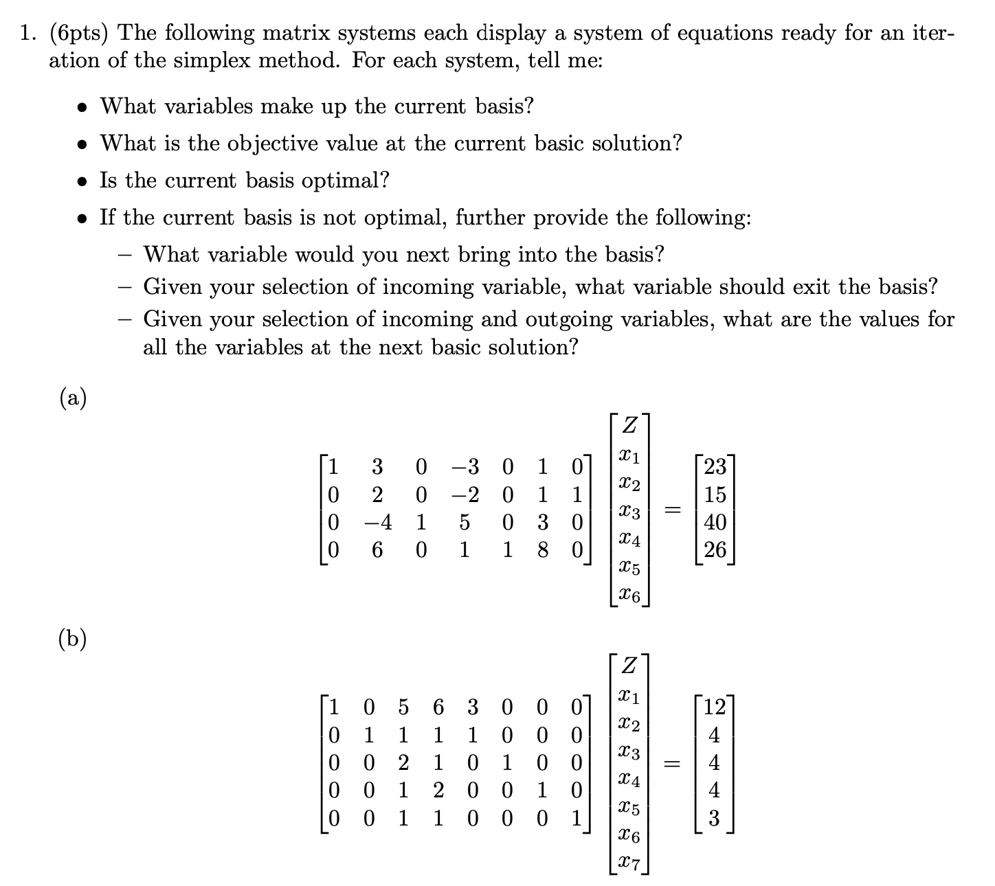 Solved 1. (6pts) The following matrix systems each display a | Chegg.com