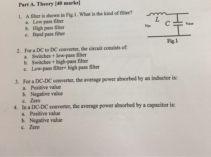 Solved Part A. Theory [40 marks] A filter is shown in Fig.1. | Chegg.com