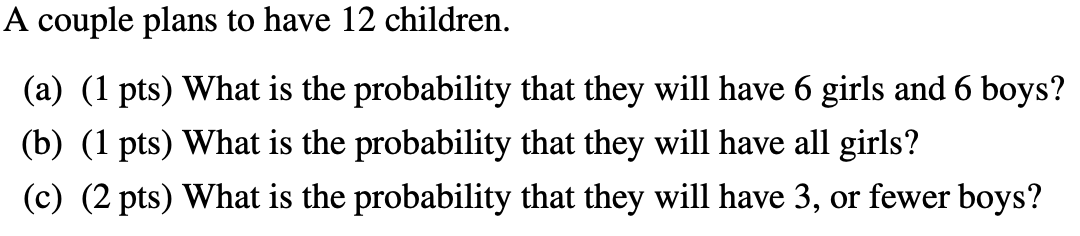 Solved A Couple Plans To Have 12 ﻿children.(a) (1 ﻿pts) | Chegg.com