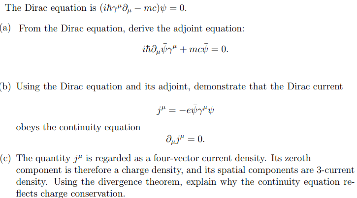 Solved The Dirac equation is (iℏγμ∂μ−mc)ψ=0. a) From the | Chegg.com