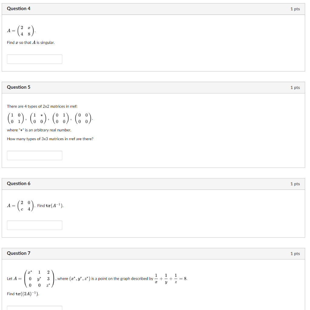 Solved Question 1 1 Pts 10 6 Let Matrix A Be Invertible And Chegg