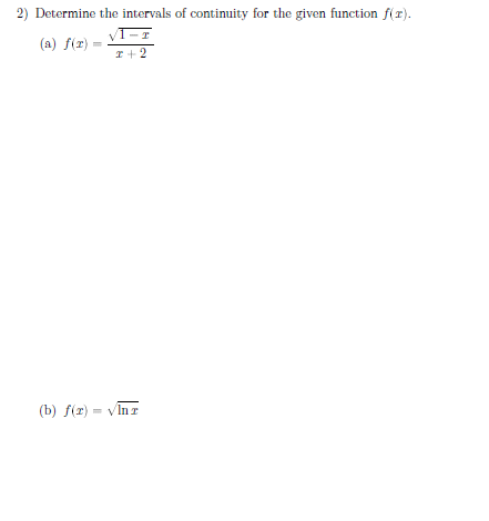 Solved 2) Determine the intervals of continuity for the | Chegg.com