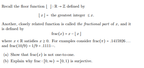 Solved Recall the floor function ]: R + Z defined by [2] = | Chegg.com